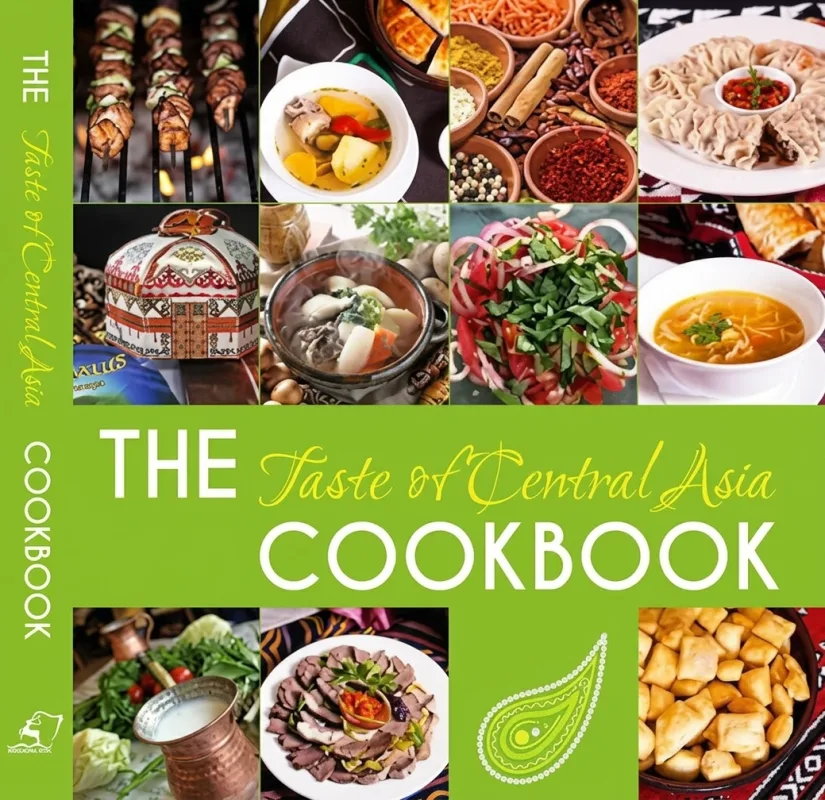 Вкус Центральной Азии: Кулинарная книга