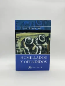 Humillados Y Ofendidos